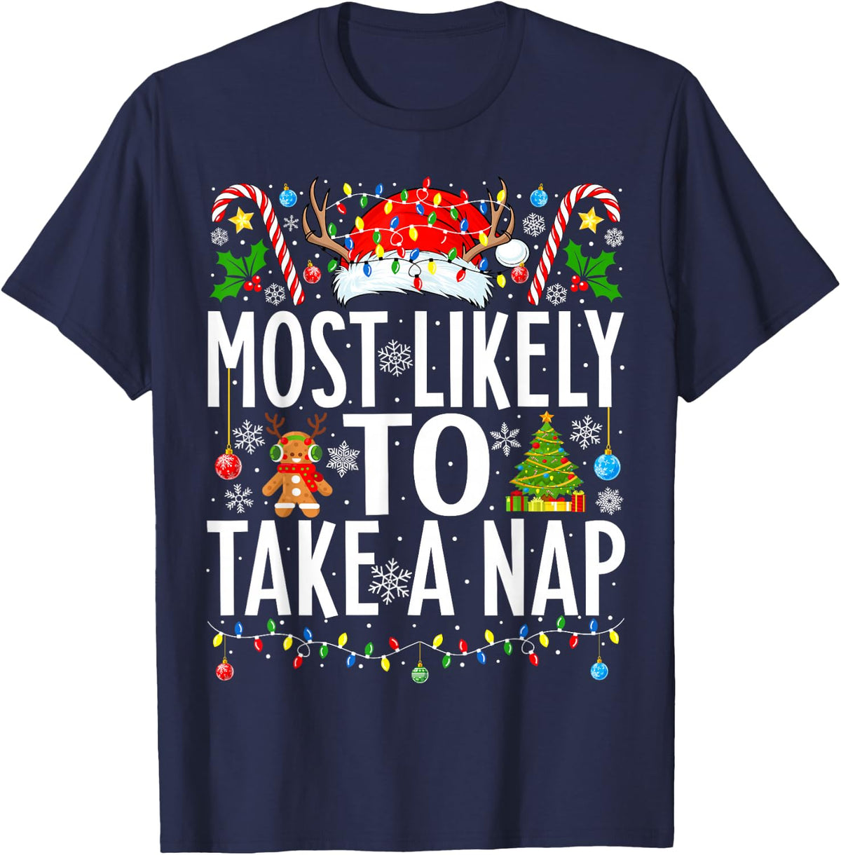 Most Likely To Take A Nap Santa Funny Xmas Family Christmas T-Shirt - Navy Blue