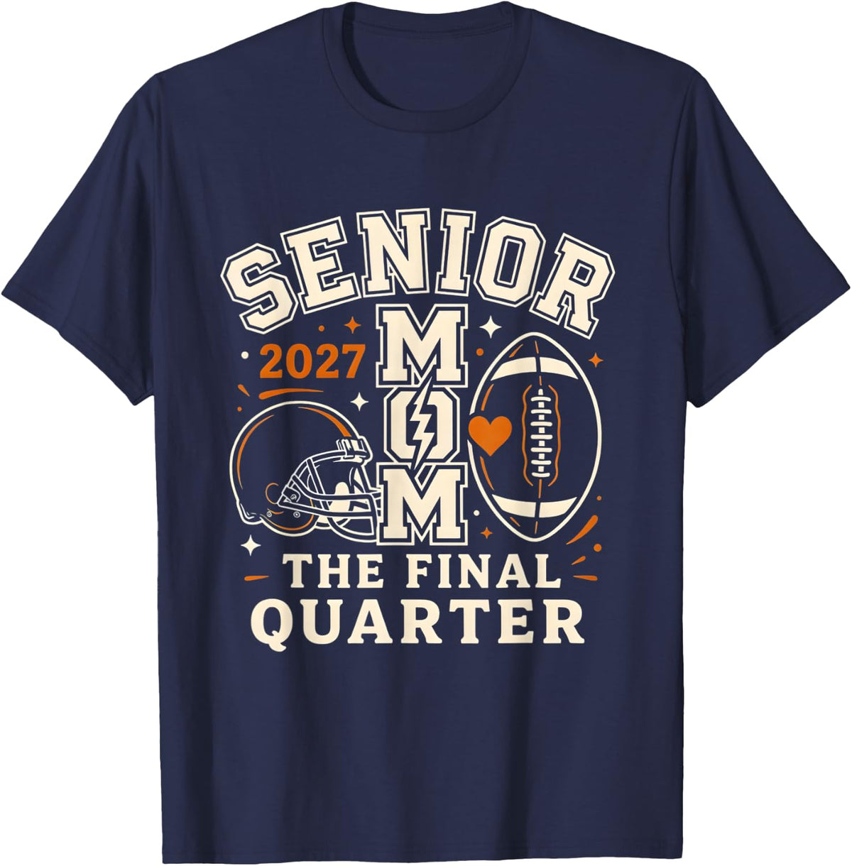 Senior Mom The Final Quarter Football 2027 Senior Mommy Mama T-Shirt - Navy Blue