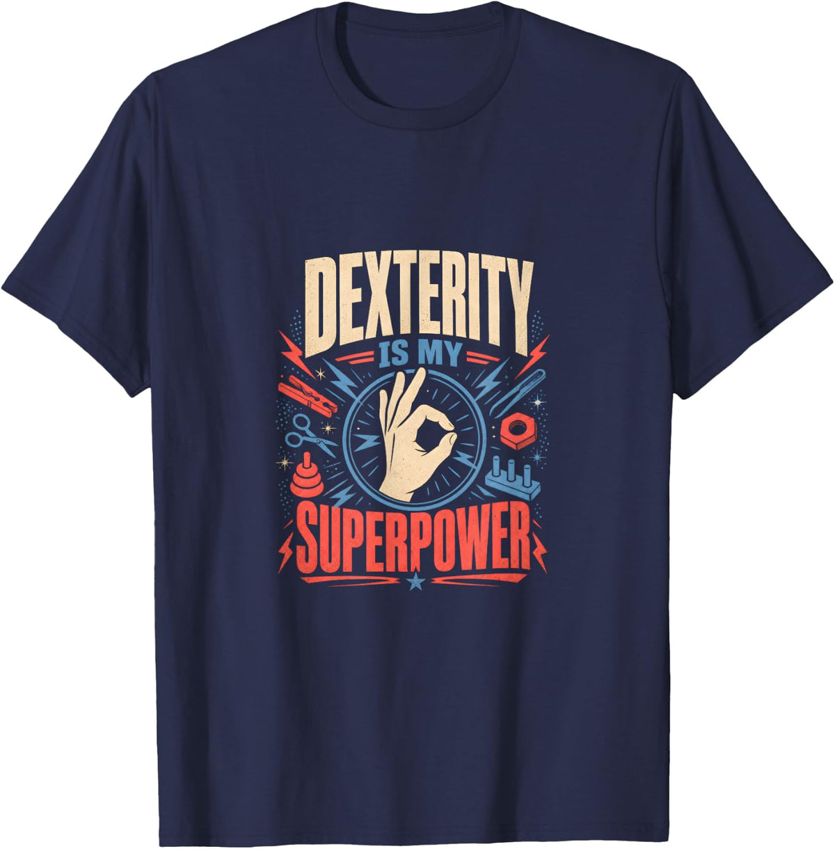 Dexterity is My Superpower Occupational Therapist T-Shirt - Navy Blue