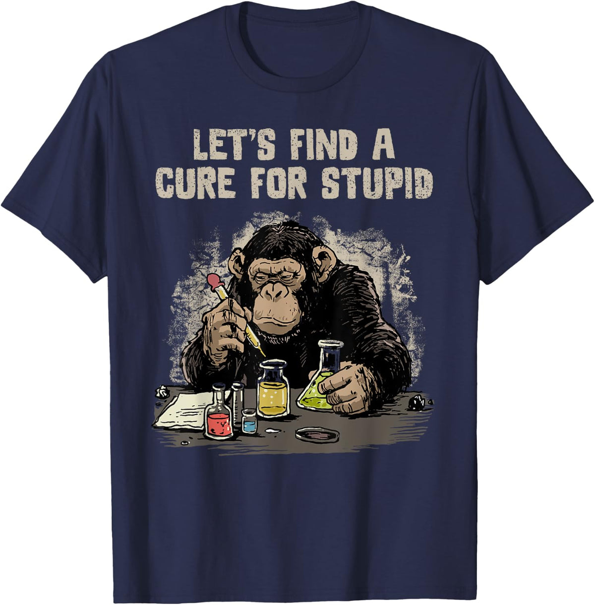 Funny Monkey Shirt Let's Cute Stupid People Lab Science T-Shirt - Navy Blue