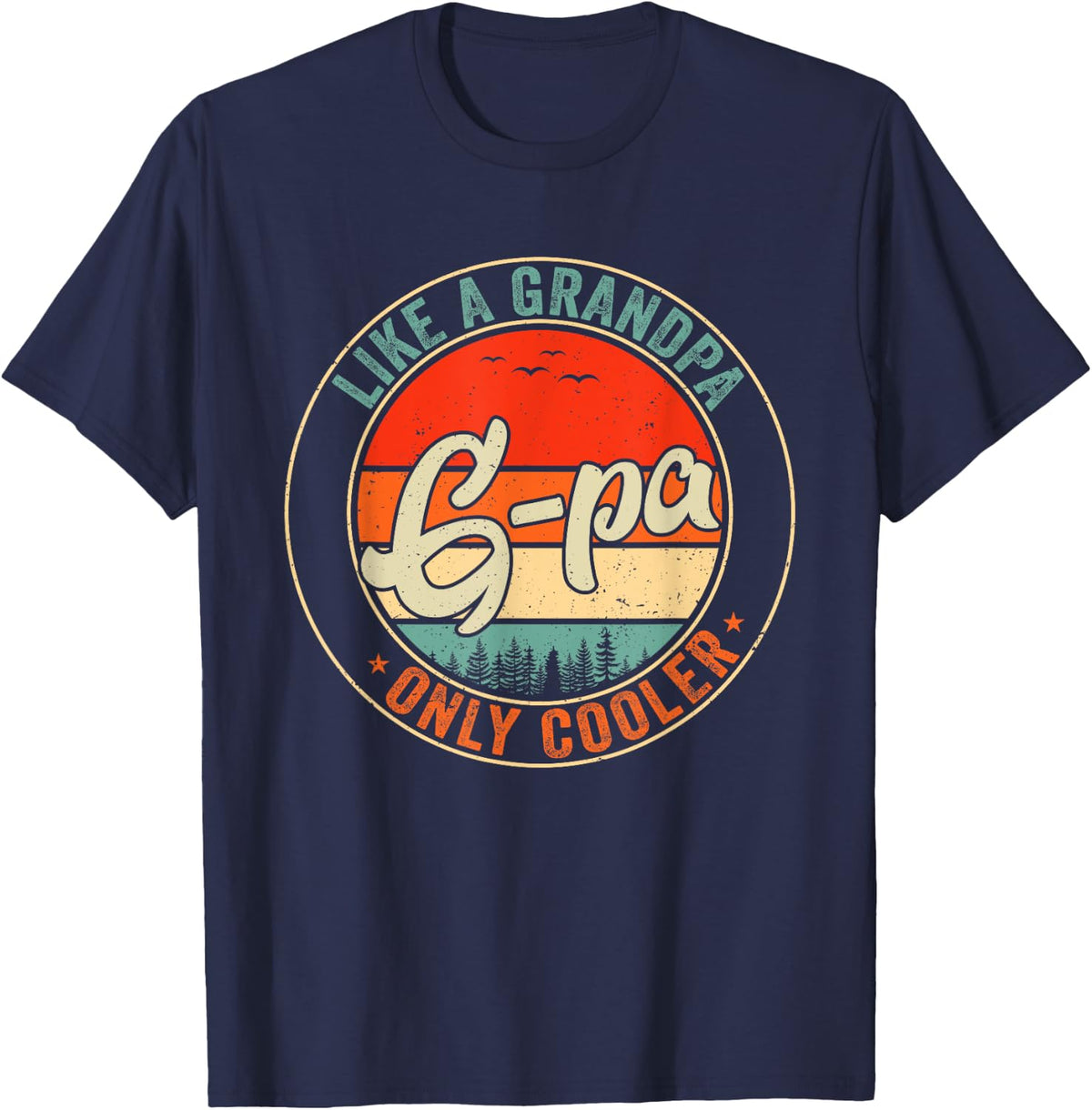 G-pa Like A Grandpa Only Cooler Retro Father's Day Men T-Shirt - Navy Blue