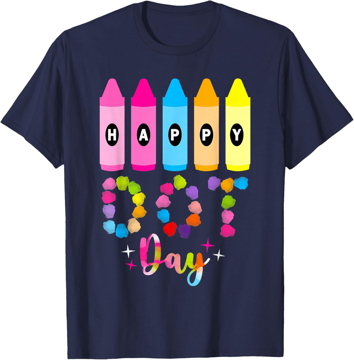 Happy Dot Day 2025 Teacher Kids Girls Colorful Polka Dot Day T-Shirt - Navy Blue