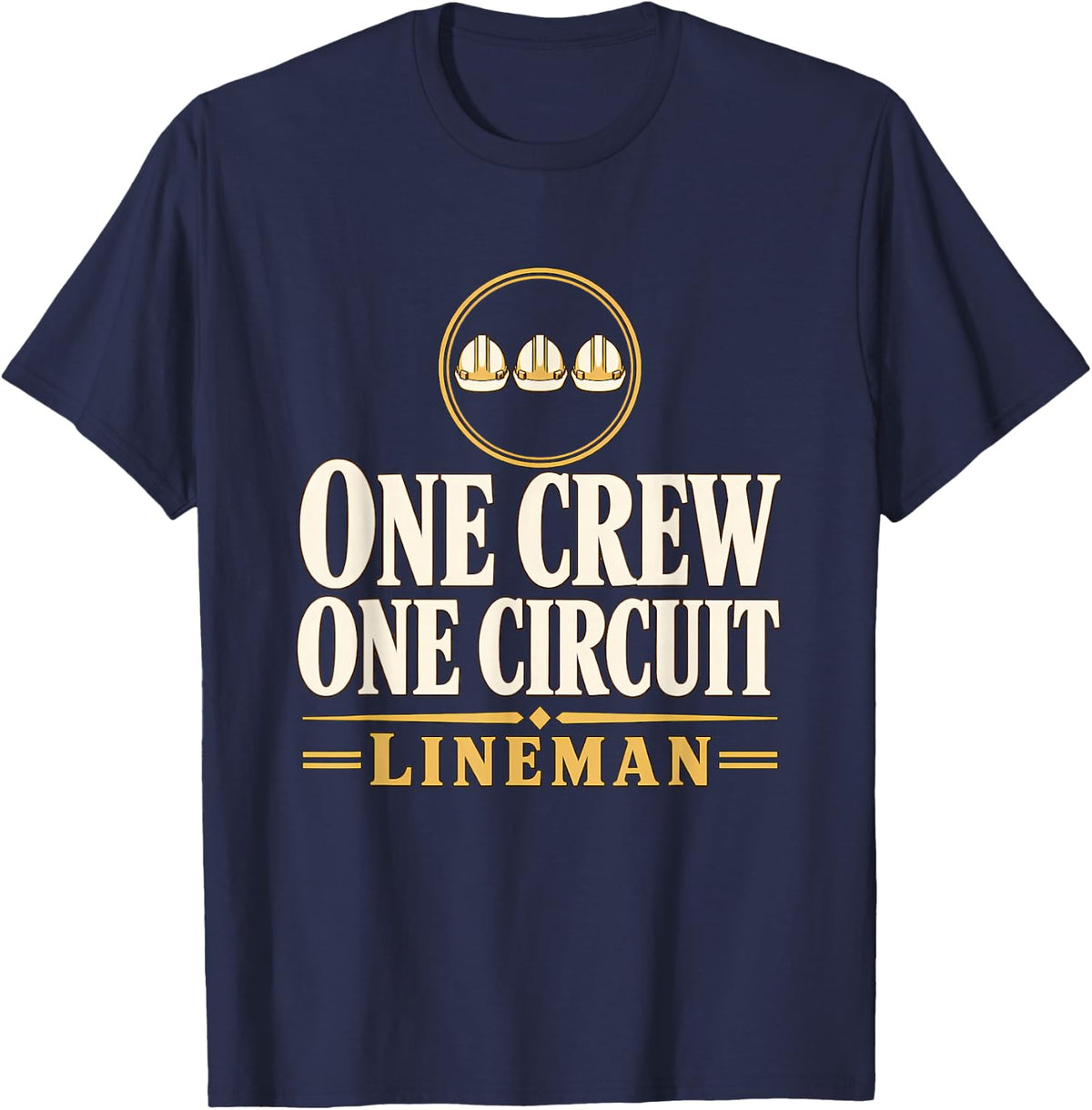 One Crew One Circuit Lineman Line Crew Lineman Teamwork T-Shirt - Navy Blue