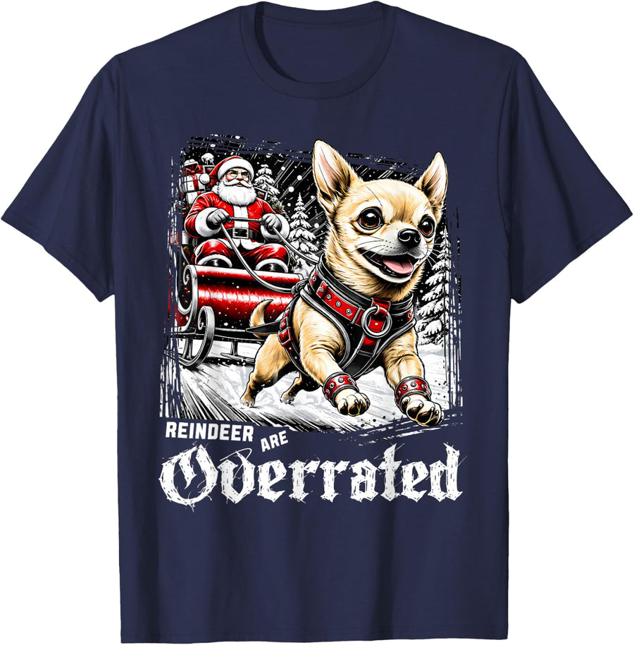 Reindeer are Overrated Santa Sleigh Chihuahua Dog Christmas T-Shirt - Navy Blue