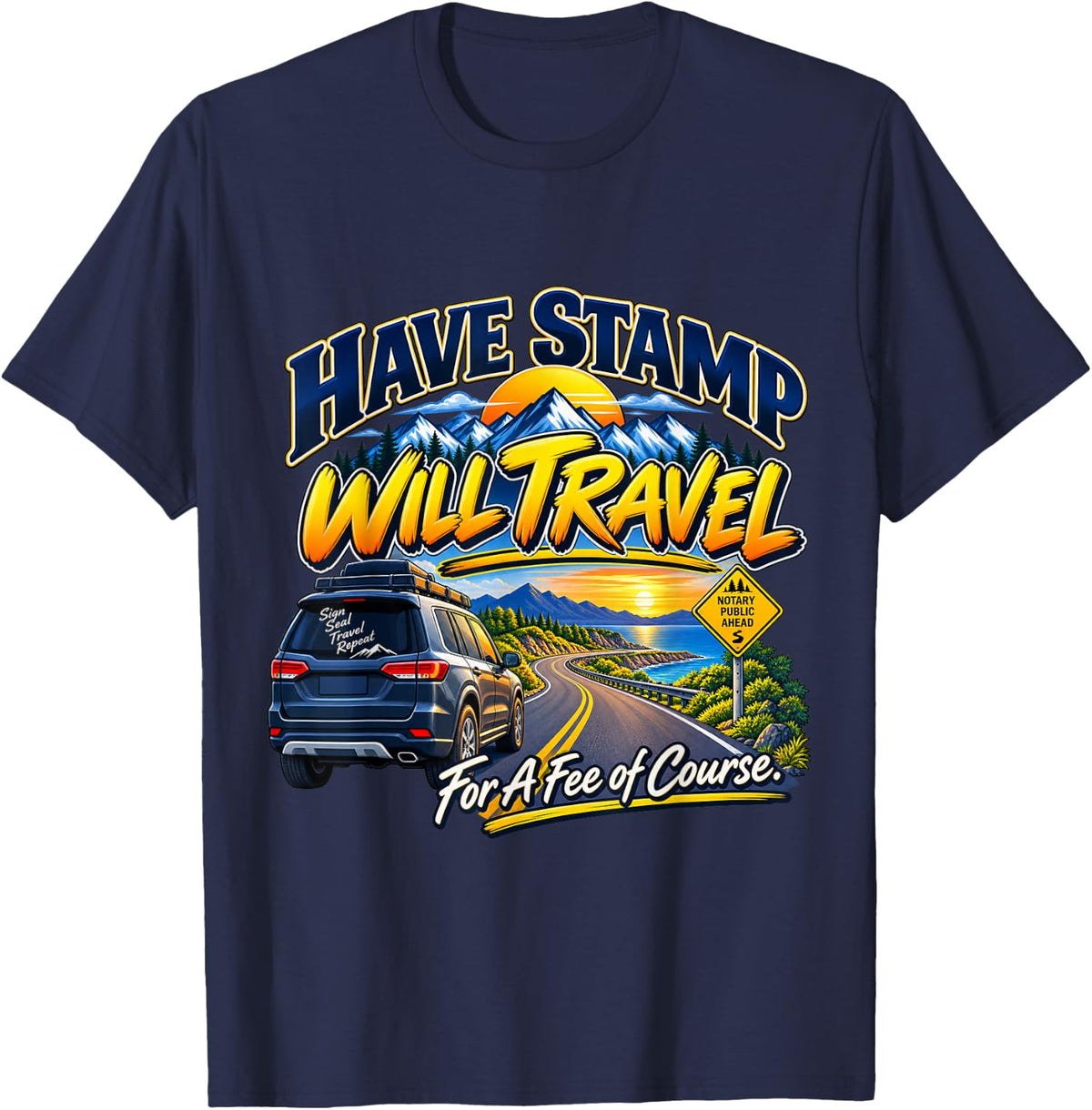 Have Stamp Will Travel - for A Fee of Course T-Shirt - Navy Blue
