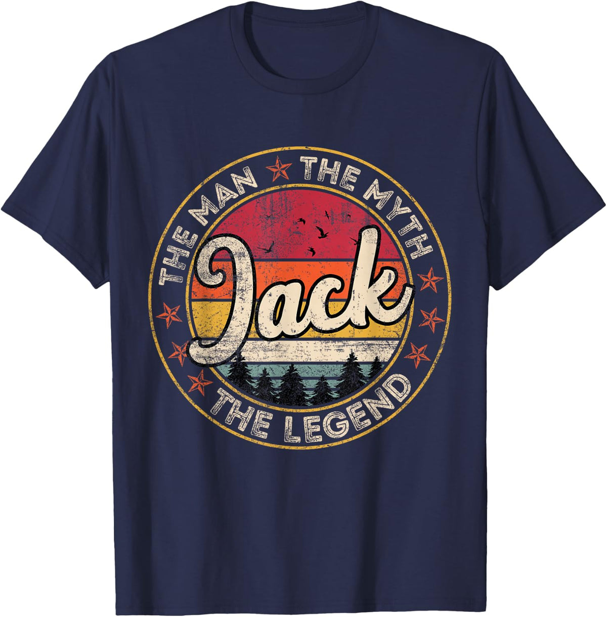 Jack The Man The Myth The Legend Personalized Name T-Shirt - Navy Blue