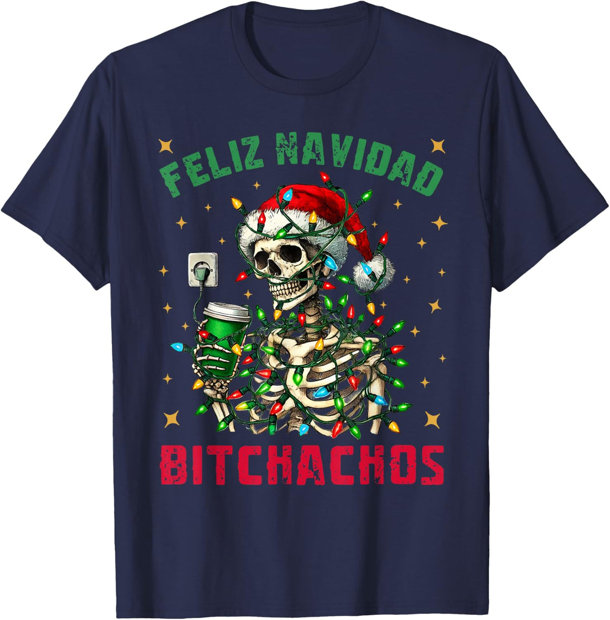 Feliz Navidad Bitchachos Merry Xmas Christmas Lights T-Shirt - Navy Blue