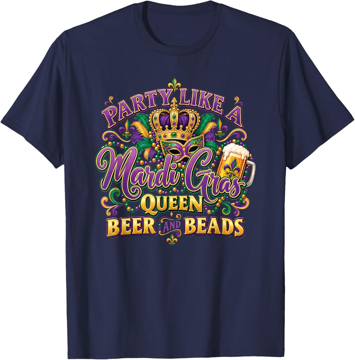 Mardi Gras Queen Beer and Beads Carnival Party Novelty T-Shirt - Navy Blue