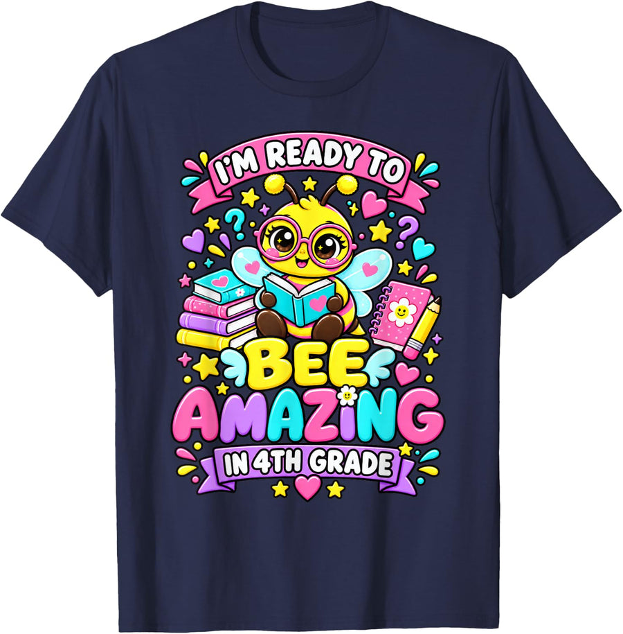 Im Ready to Bee Amazing in 4th Grade Cute Student Outfit T-Shirt - Navy Blue