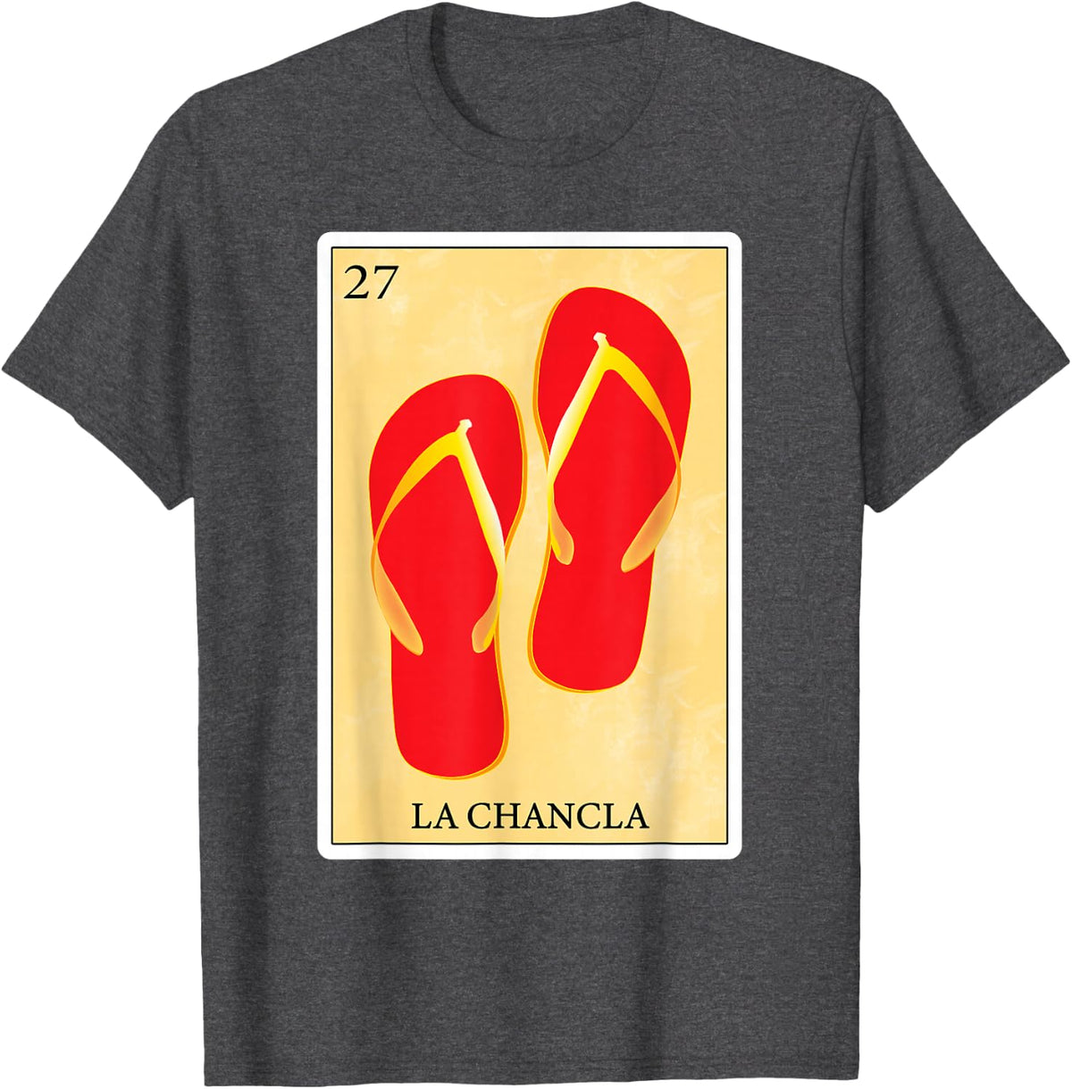 Funny Spanish-Mexican Bingo Gifts - La Chancla T-Shirt - Dark Heather Grey