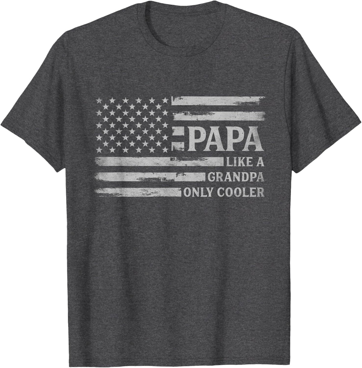 Papa Like A Grandpa Only Cooler Father's Day Grey USA Flag T-Shirt - Dark Heather Grey
