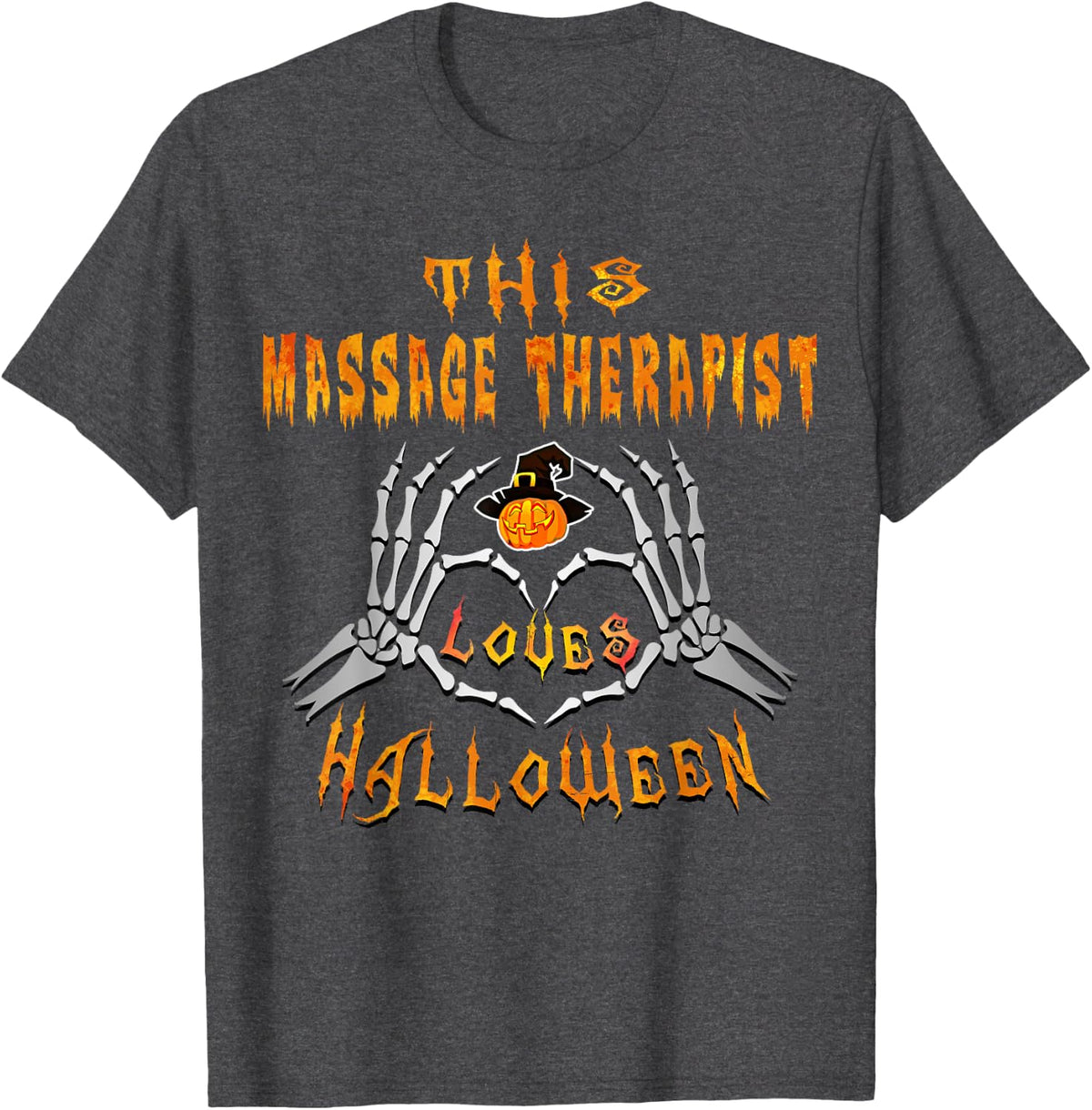 This Massage Therapist Loves Halloween Funny T-Shirt T-Shirt - Dark Heather Grey