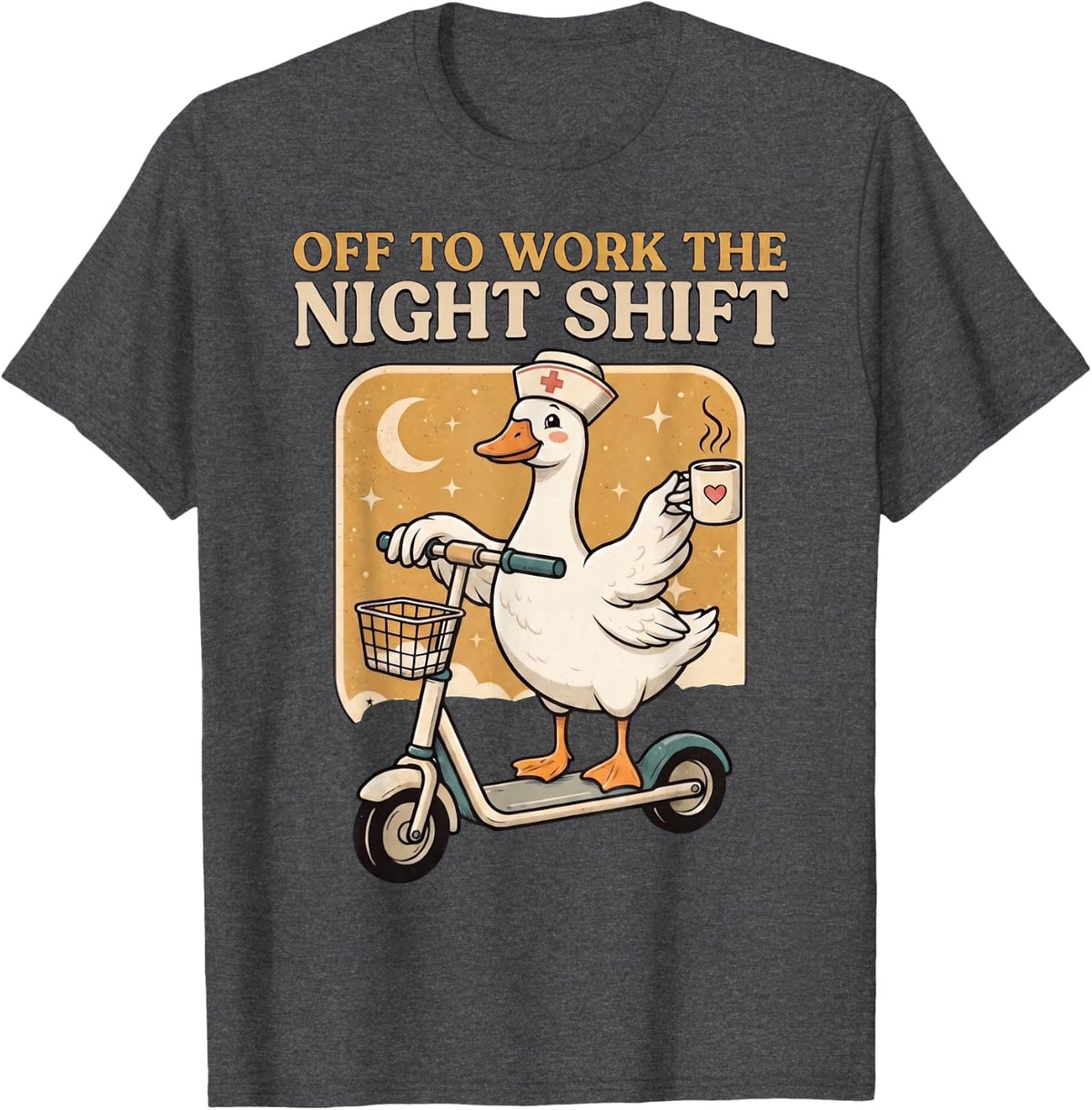 RN Medical Healthcare Off to Work Night Shift Nurse Goose T-Shirt - Dark Heather Grey