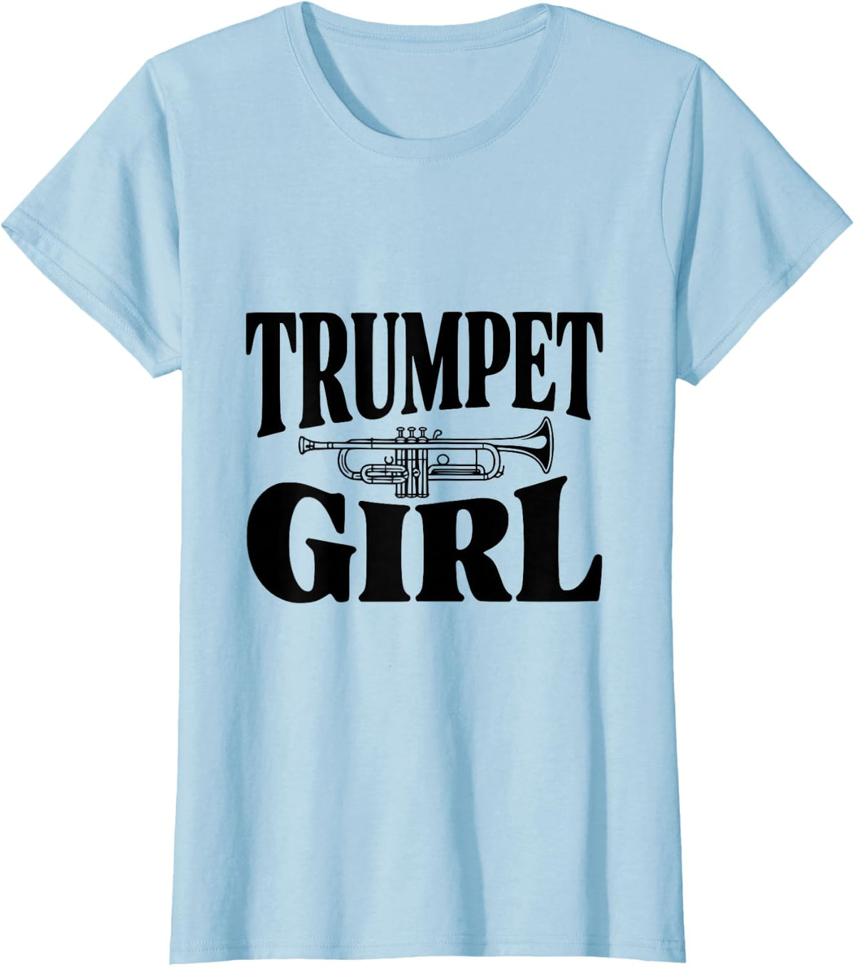 Trumpet Girl Music Lover for Female Musicians T-Shirt - Baby Blue