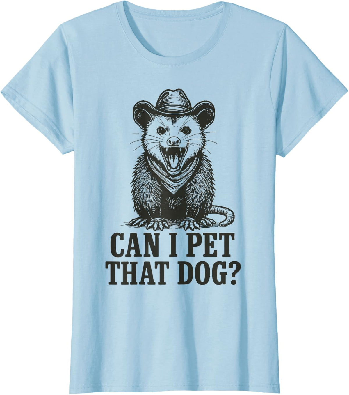 Can I Pet that Dog Opossum T-Shirt Tee Funny Animal Lover Tees T Shirts for Women Men - Baby Blue