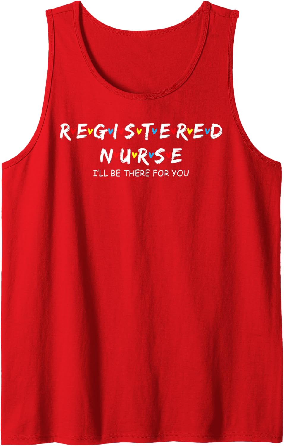 Cute Registered Nurse I'll Be There for You Sleeveless Tank Top - Red
