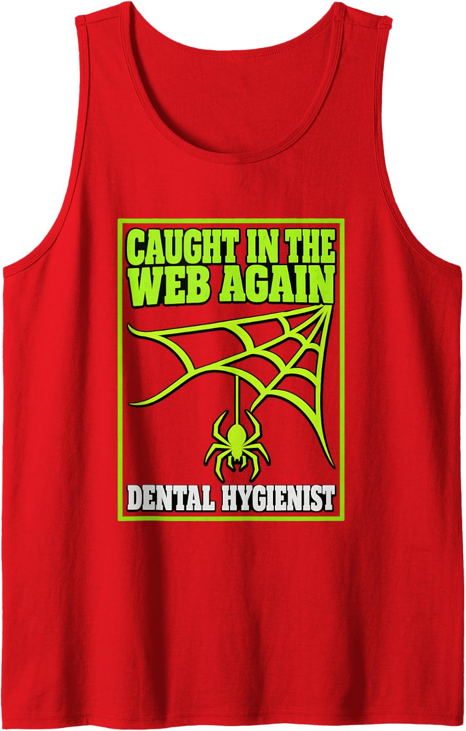 Caught in the Web Again Dental Hygienist Spider Halloween Sleeveless Tank Top - Red