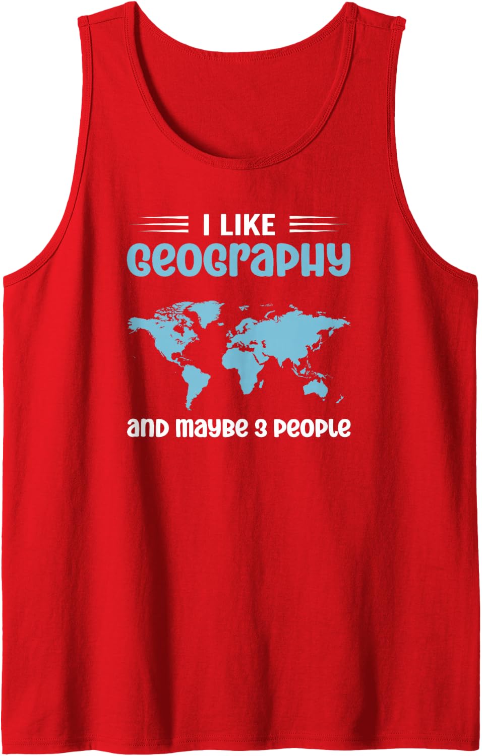 Earth Geology Geographer I Like Geography Sleeveless Tank Top - Red