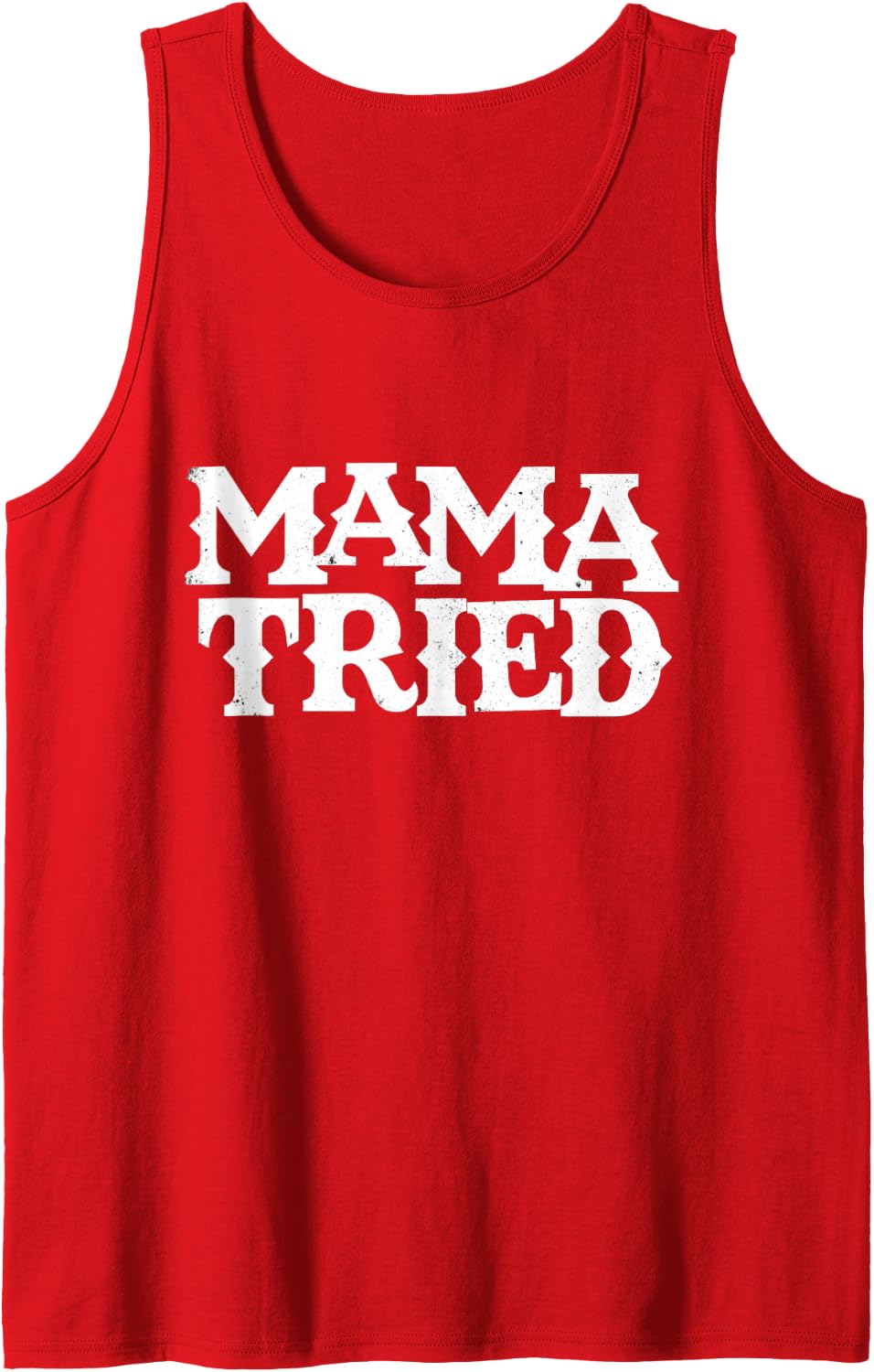 Mama Tried Funny Country Outlaw Sleeveless Tank Top - Red