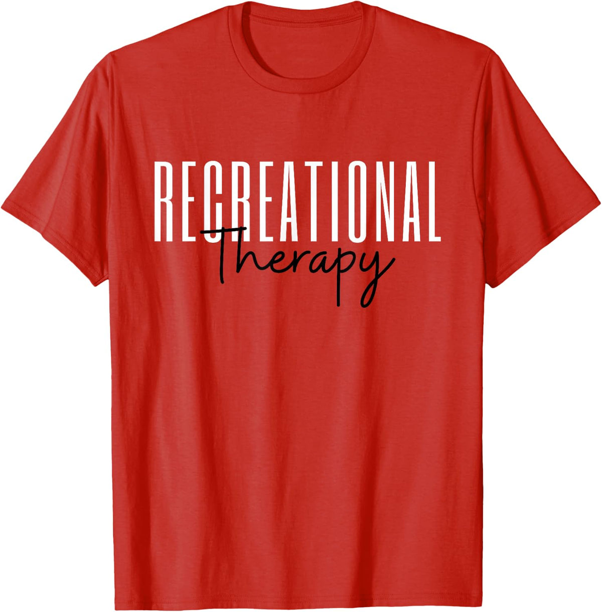 Recreational Therapy RT Month Recreational Therapist T-Shirt - Red