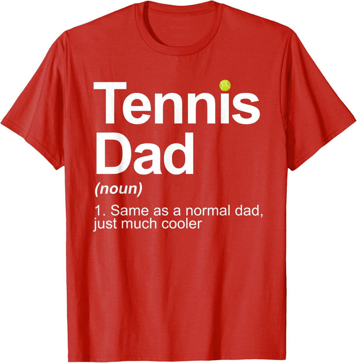 Cool Tennis Novelty For Men Dad Tennis Lover Tennis Player T-Shirt - Red