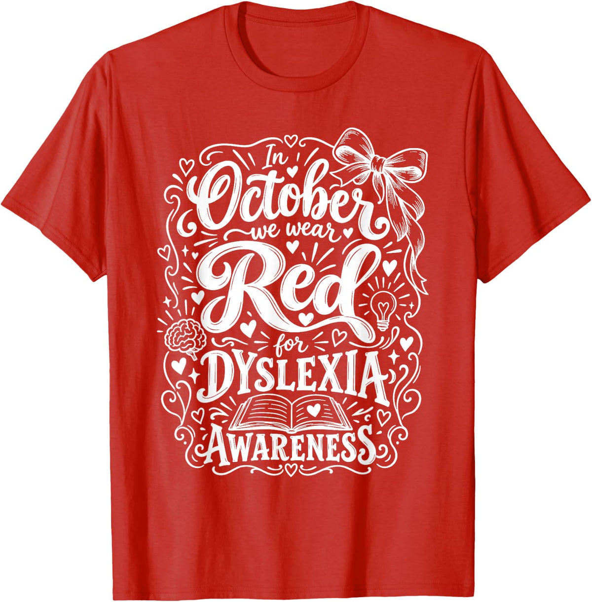 in October We Wear Red for Dyslexia Awareness Preppy T-Shirt - Red