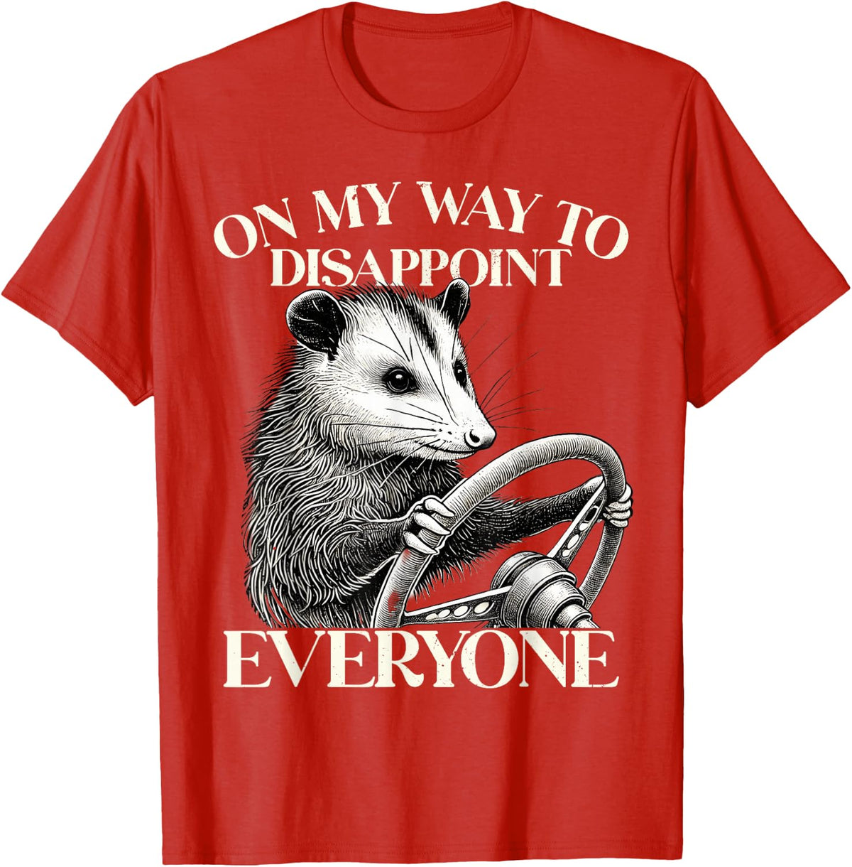Retro On My Way To Disappoint Everyone Funny Opossum Lover T-Shirt - Red