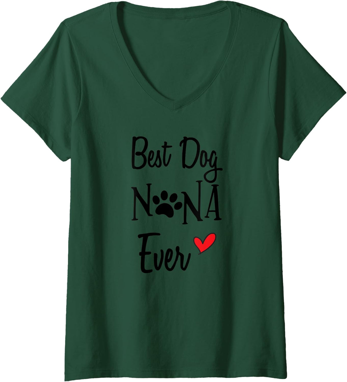 Womens Cute Best Dog Nana Ever Dog Grandma Dog Nana Gift V-Neck T-Shirt - Dark Green