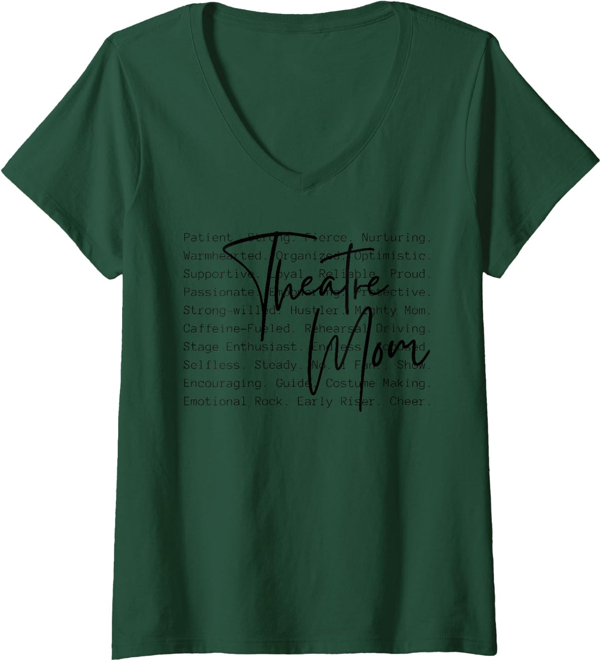 Women's Theatre Mom On that Stage Theatre Actress Mom Theater Mama V-Neck T-Shirt - Dark Green