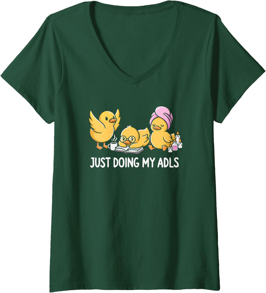 Womens Just Doing My ADLs Occupational Therapy OT COTA Ducks V-Neck T-Shirt - Dark Green