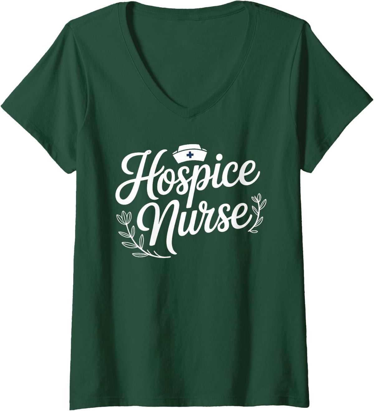 Women's Funny Hospice Nurse Nursing V-Neck T-Shirt - Dark Green