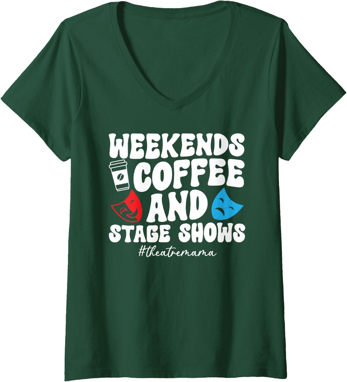 Women's Theatre Mama Groovy Theatre Mom Theater Actress Mom V-Neck T-Shirt - Dark Green