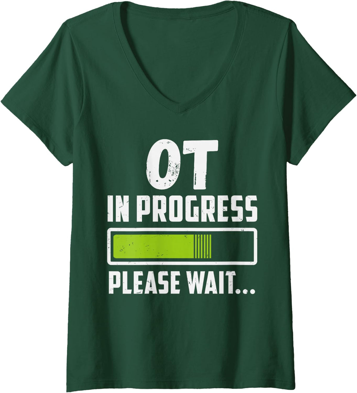 Women's OT in Progress Please Wait Future Occupational Therapist V-Neck T-Shirt - Dark Green