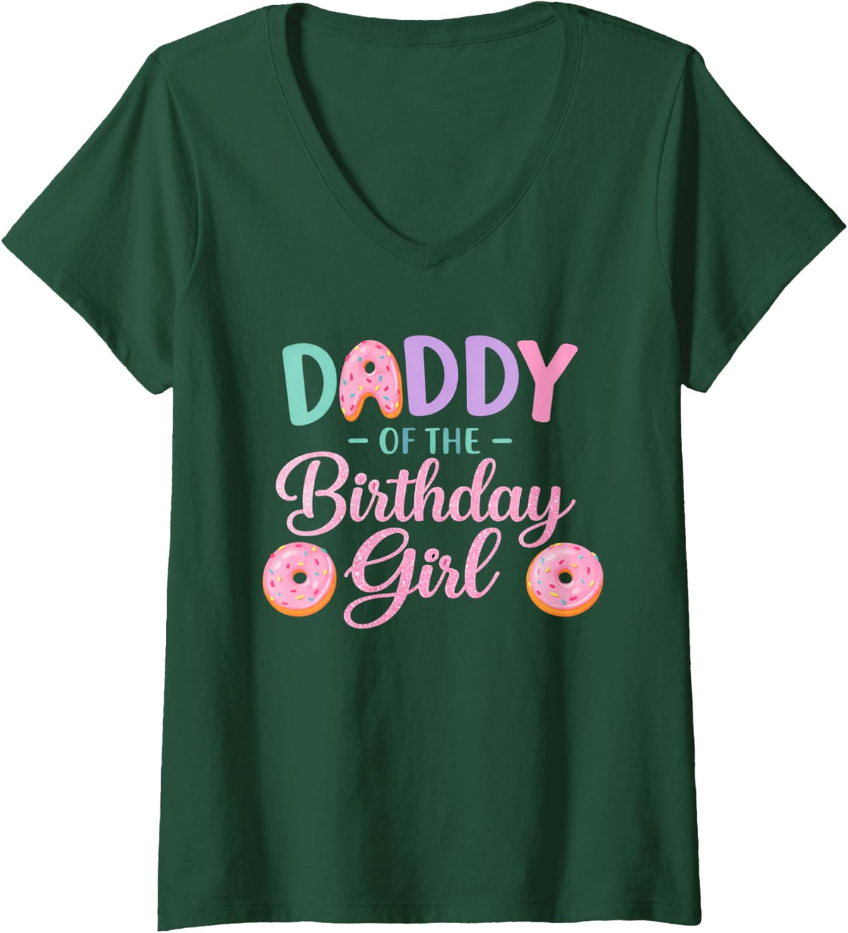 Women's Daddy of The Birthday Girl Family Donut Birthday Girl Gifts V-Neck T-Shirt - Dark Green