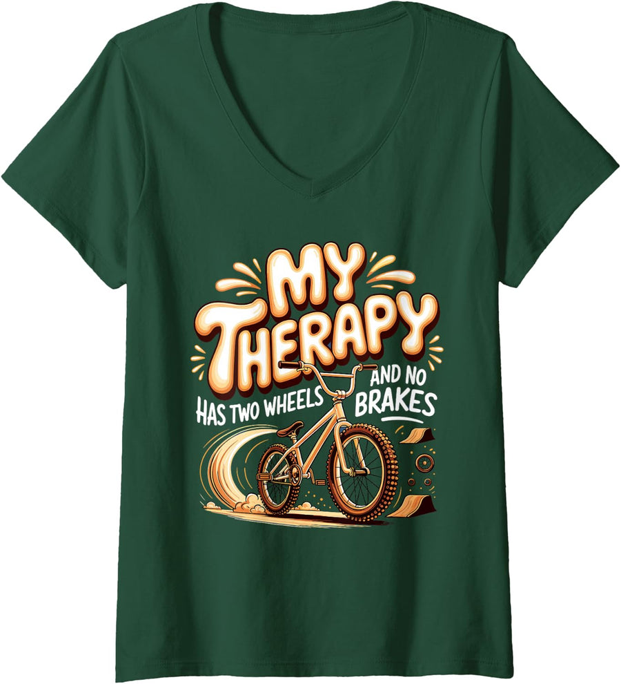 Women's My Therapy Has Two Wheels and No Brakes BMX Rider V-Neck T-Shirt - Dark Green