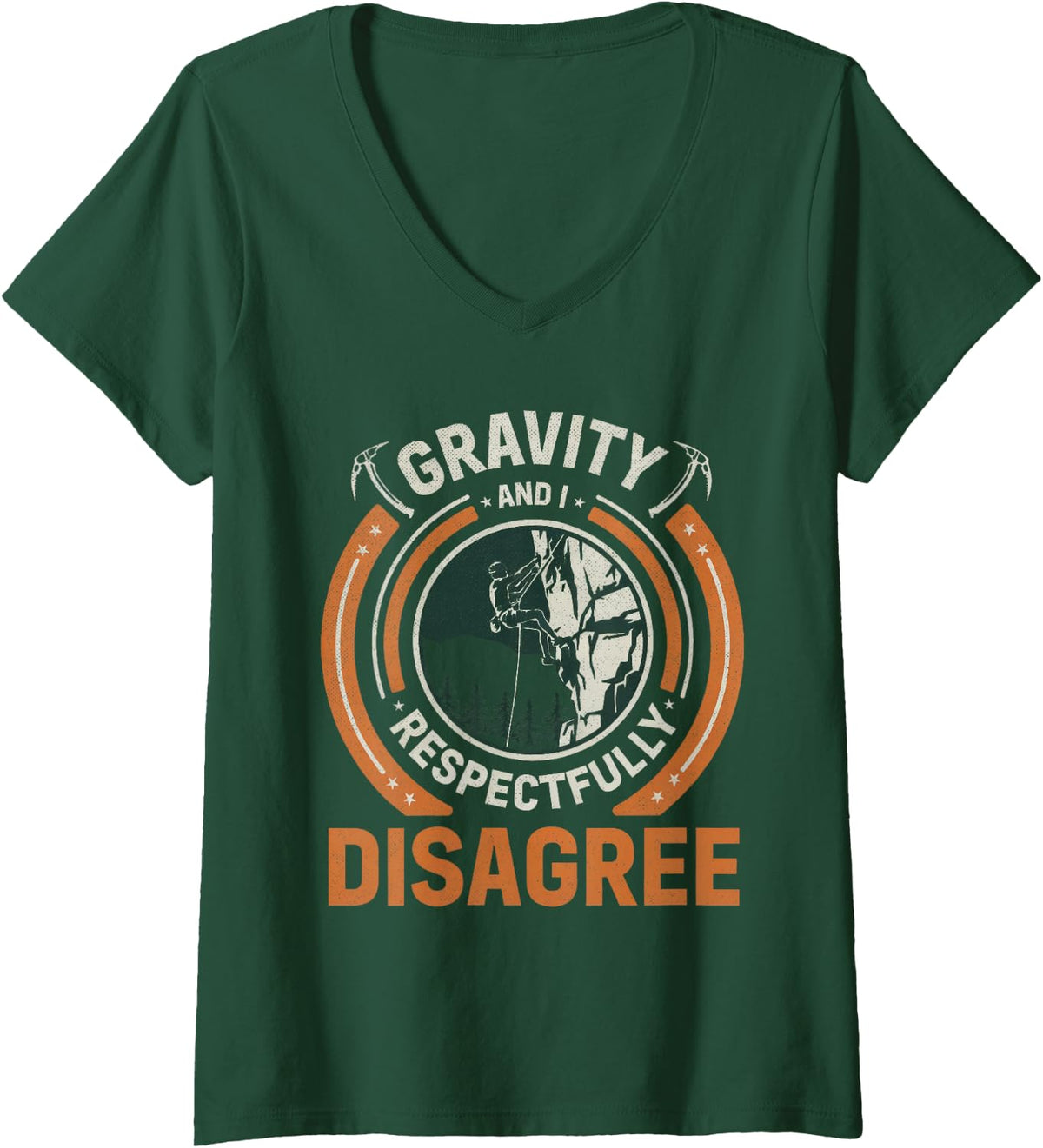 Women's Respectfully Disagree Gravity and I Rock Climber Climbing V-Neck T-Shirt - Dark Green