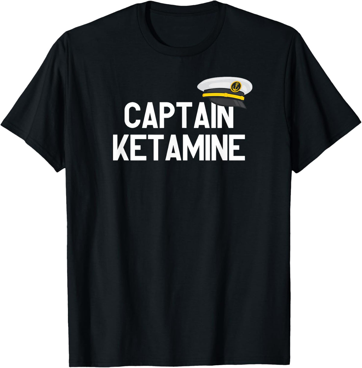 Captain Ketamine - Boat captain gift for men and women T-Shirt - Black