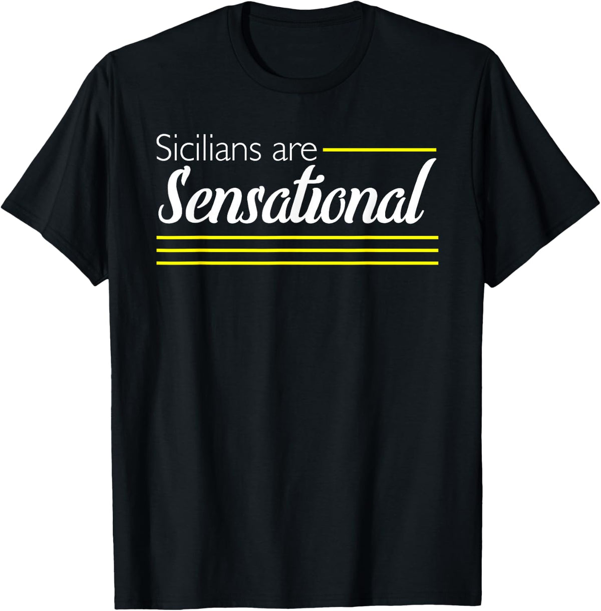 Sicilians are Sensational t-Shirt T-Shirt - Black