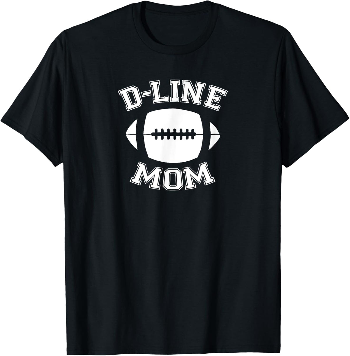 DLine Mom Football Parent Game Day Sports Defensive Line T-Shirt - Black