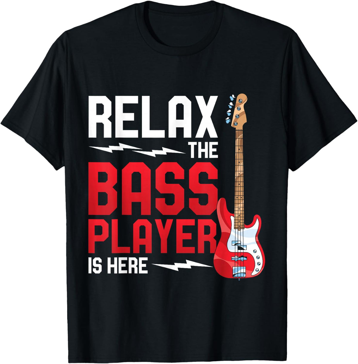 Entspann dich der Bassist ist hier Funny Bass Guitar T-Shirt - Black