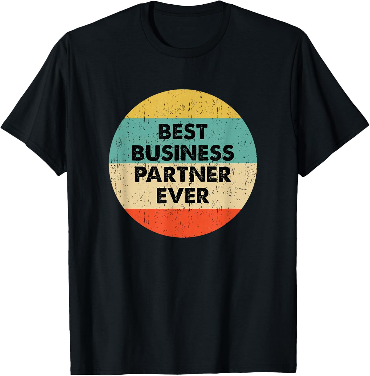 Business Partner Shirt | Best Business Partner Ever T-Shirt - Black