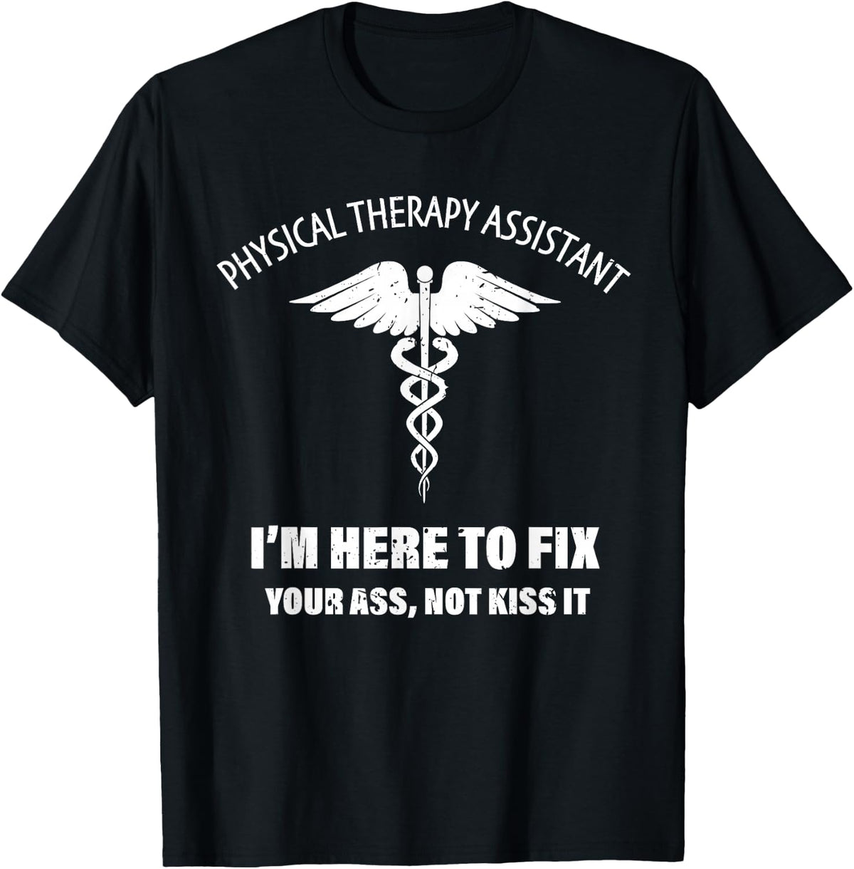 Physical Therapy Assistant Shirts, Funny PT PTA Gift Ideas T-Shirt - Black