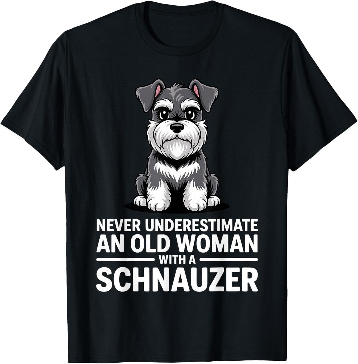 Funny Schnauzer Art for Grandma Women Schnauzer Dog Lover T-Shirt - Black