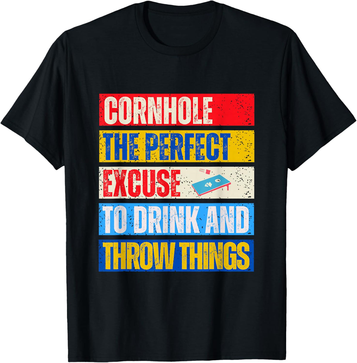 Cornhole Perfect Excuse Bean Bag Player Funny Cornhole T-Shirt - Black