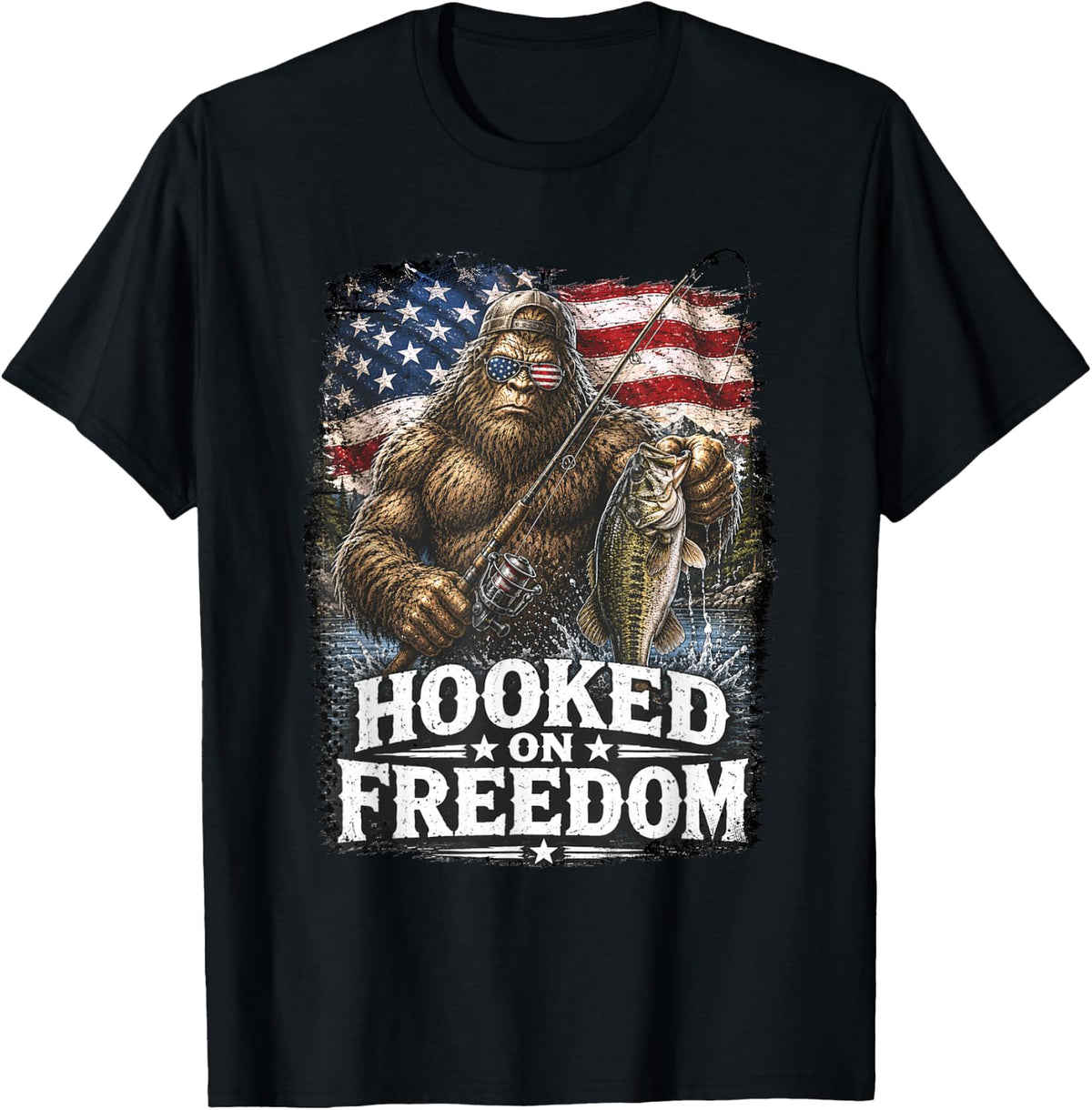 Hooked On Freedom Bigfoot Fishing Patriotic Bass Fish USA Tee T-Shirt - Black