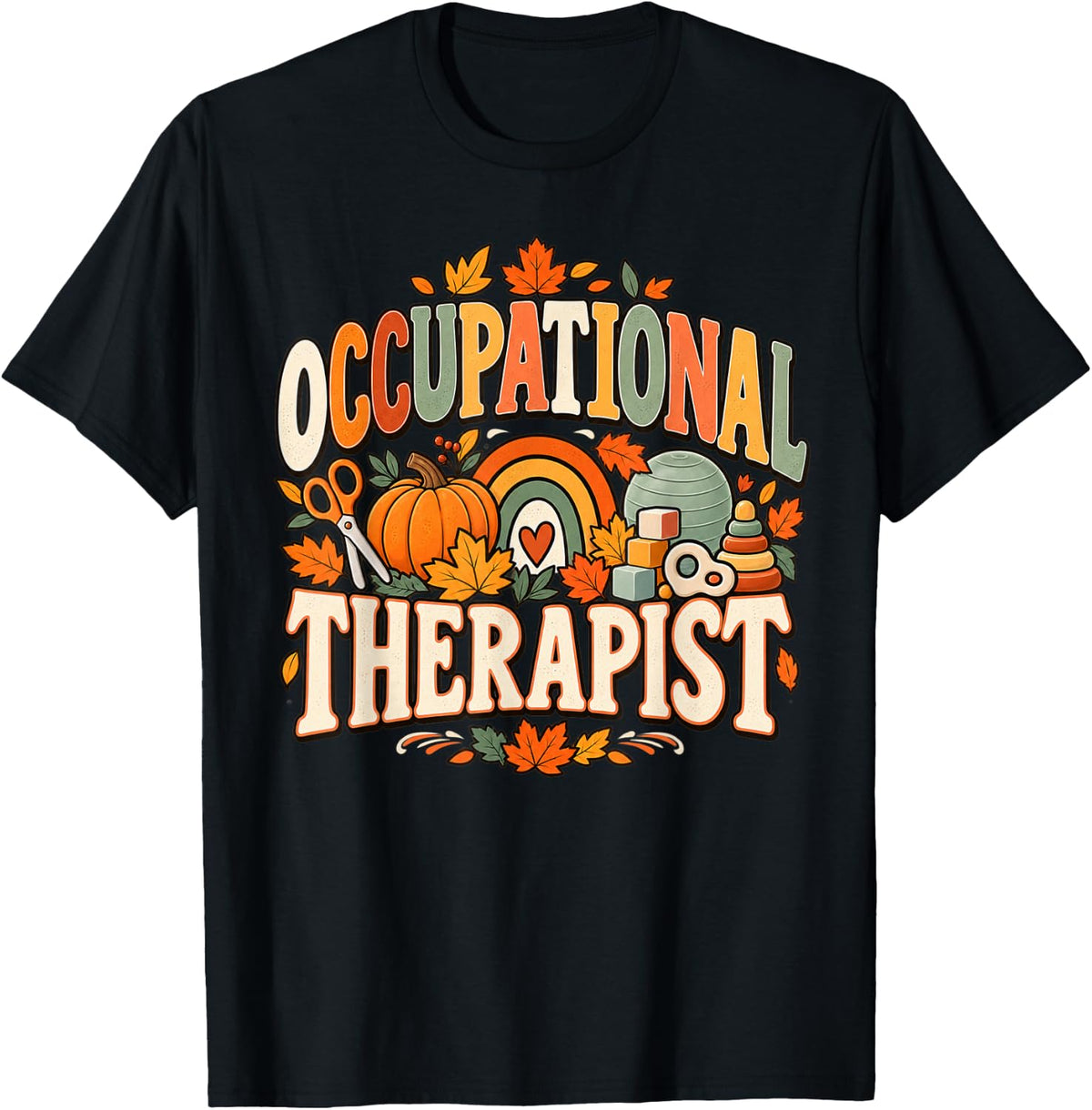 Fall Occupational Therapy Shirt Therapist OT Month Rehab T-Shirt - Black