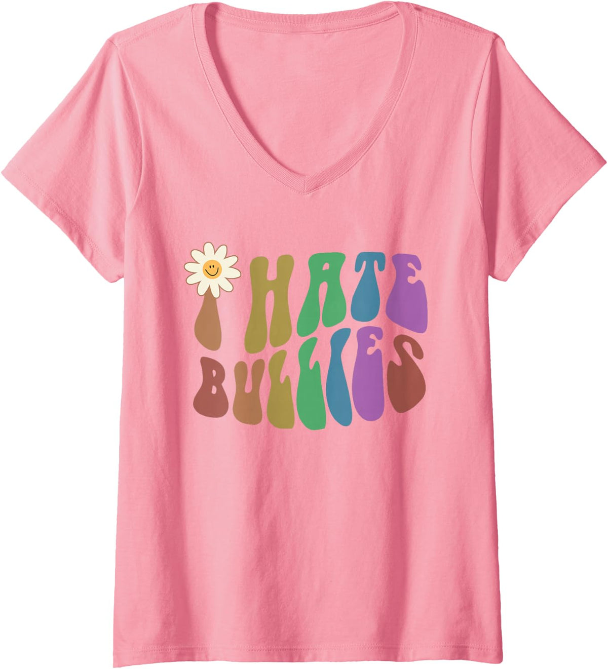 Women's Hippie I Hate Bullies Retro Stop Bullying Choose Kindness V-Neck T-Shirt - Pink