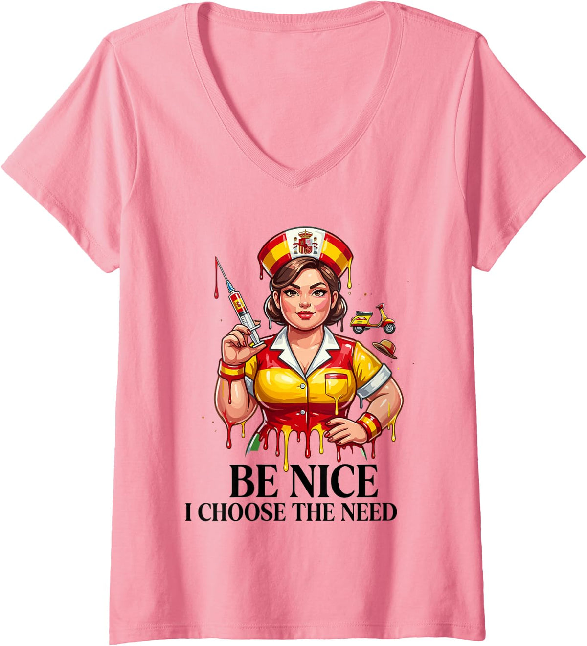 Women's Be Nice I Choose The Needle Nurse Funny Meme Life V-Neck T-Shirt - Pink