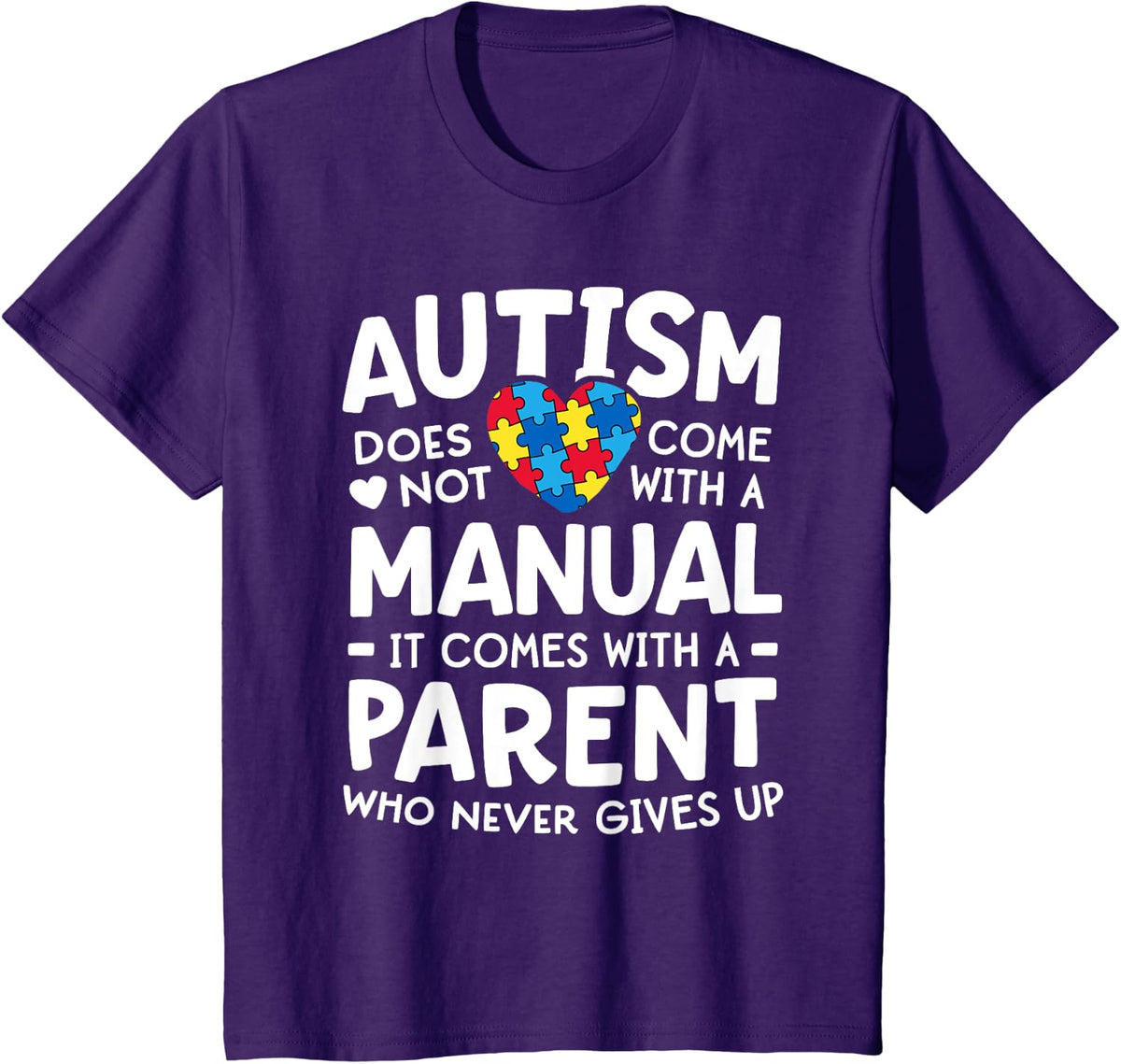 Autism Awareness Shirt Men Women Parent Never Gives Up T-Shirt - Purple