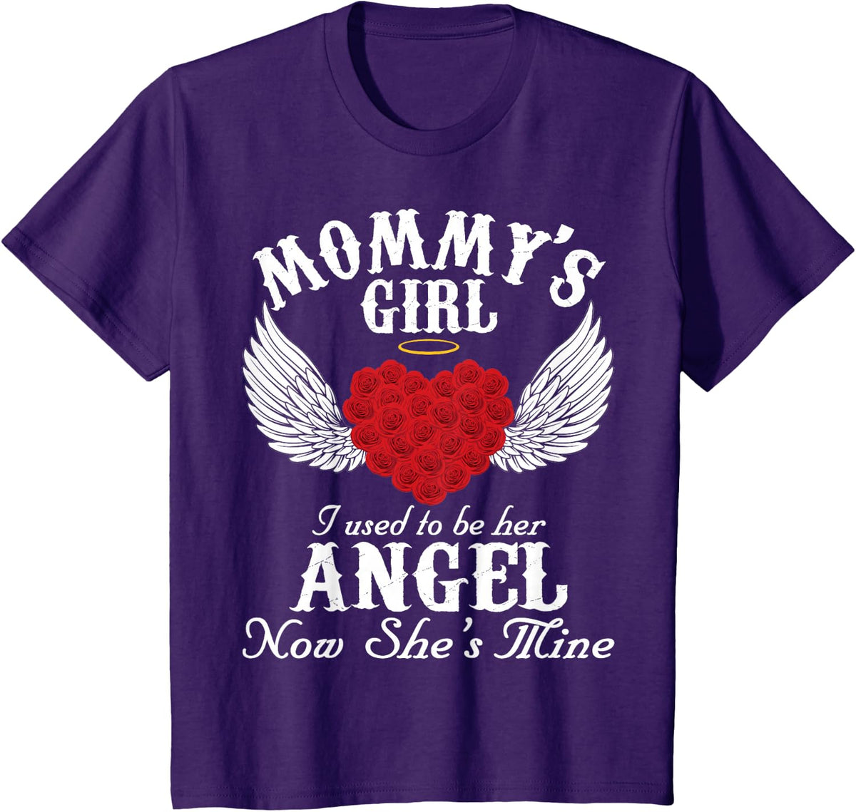 Mommy's Girl I Used To Be Her Angel Now She's Mine Gifts T-Shirt - Purple